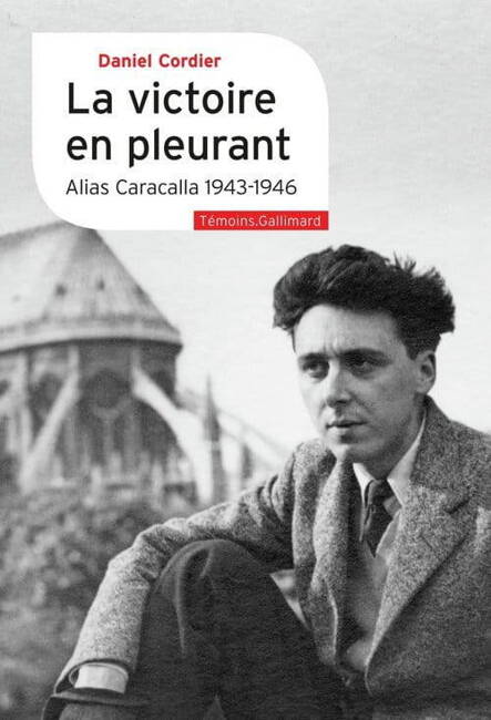 Victoire En Pleurant - Alias Caracalla (1943 - 1946)