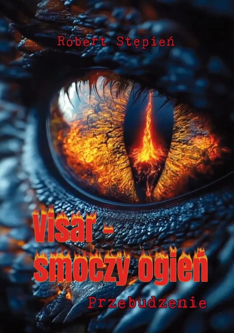 Visar – smoczy ogień. Przebudzenie