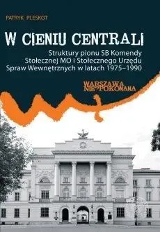 W cieniu centrali