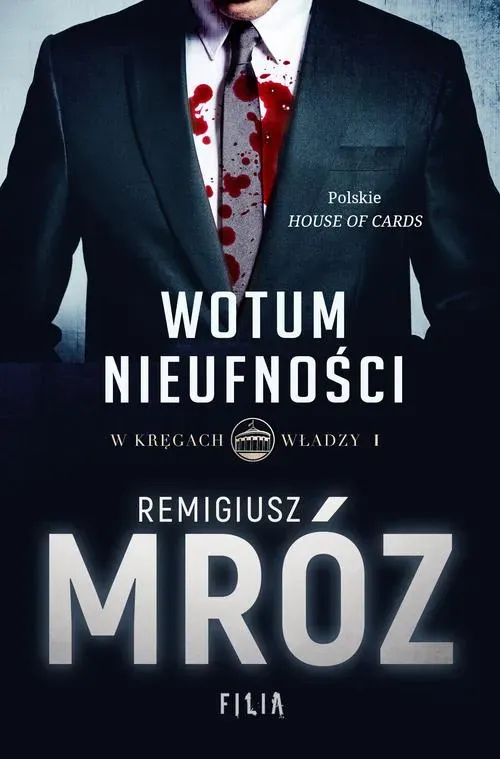 W kręgach władzy  Tom 1 Wotum nieufności