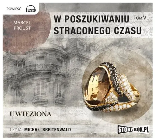 W poszukiwaniu straconego czasu T.5 Uwięziona