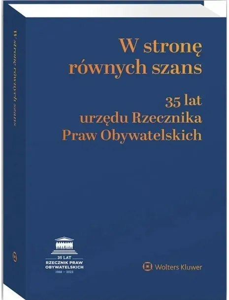 W stronę równych szans. 35 lat urzędu Rzecznika Praw Obywatelskich