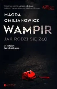 Wampir. Jak rodzi się zło