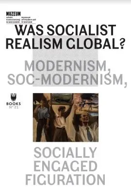 Was Socialist Realism Global? Modernism...