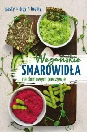 Wegańskie smarowidła na domowym pieczywie