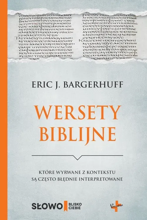 Wersety biblijne, które wyrwane z kontekstu są często błędnie interpretowane