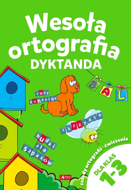 Wesoła ortografia dyktanda dla klas 1-3