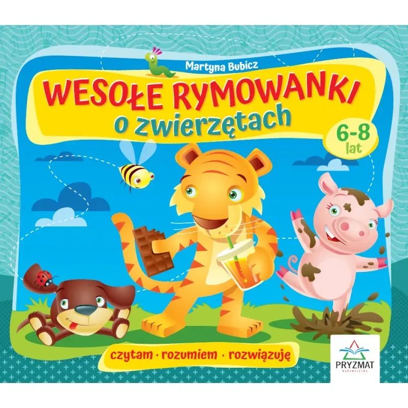 Wesołe rymowanki o zwierzętach. Czytam, rozumiem, rozwiązuję