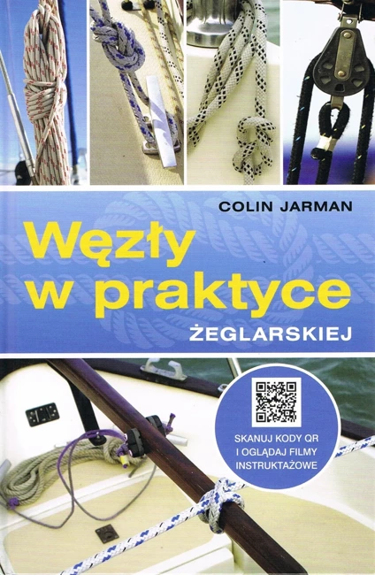 Węzły w praktyce żeglarskiej (dodruk 2022)