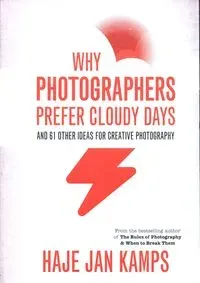 Why Photographers Prefer Cloudy Days