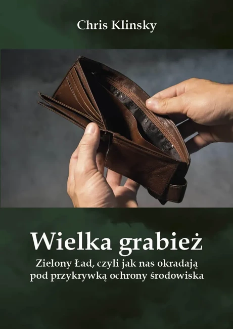 Wielka grabież. Zielony Ład...