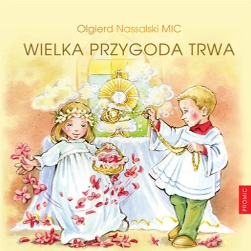 Wielka przygoda trwa