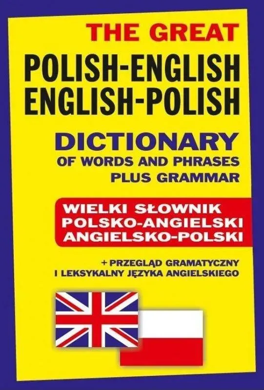 Wielki słownik polsko-angielski angielsko-polski