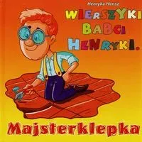 Wierszyki babci Henryki Majsterklepka