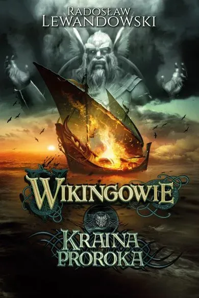 Wikingowie Tom 4. Kraina proroka