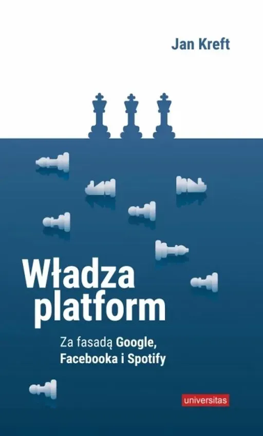 Władza platform Za fasadą Google, Facebooka...