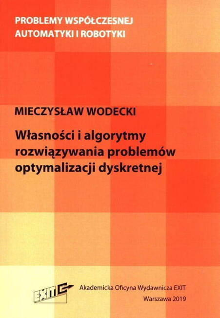 Własności I Algorytmy Rozwiązywania Problemów Optymalizacji Dyskretnej