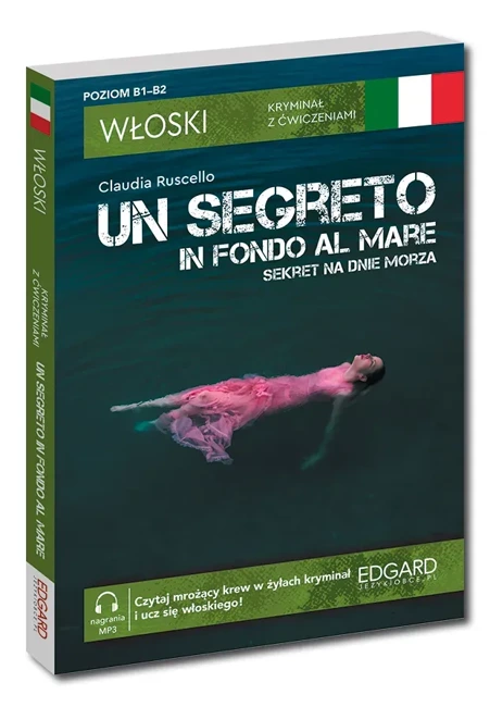 Włoski. Kryminał z ćwiczeniami. Un segreto in fondo al mare. Sekret na dnie morza