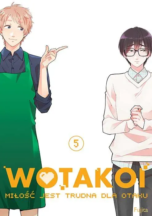 Wotakoi. Miłość jest trudna dla otaku. Tom 5