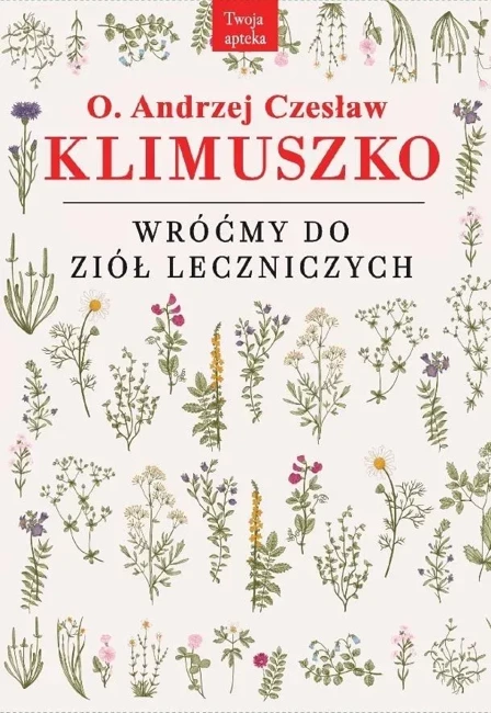 Wróćmy do ziół leczniczych