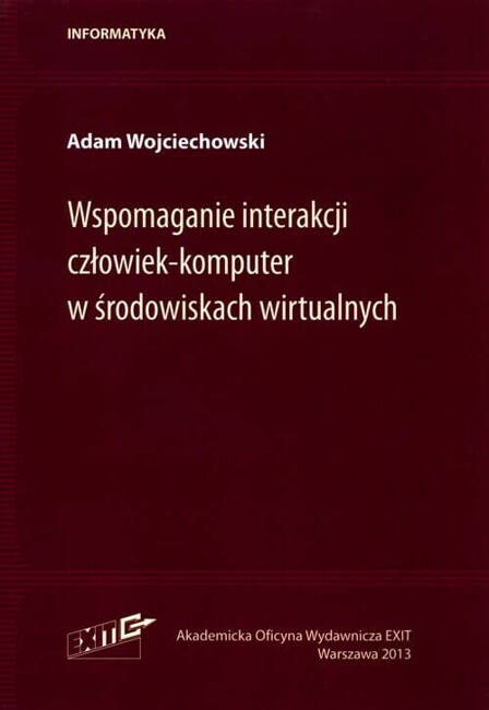 Wspomaganie Interakcji Człowiek - Komputer W Środowiskach Wirtualnych