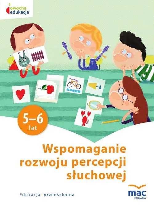 Wspomaganie rozwoju percepcji słuchowej 5-6 Lat