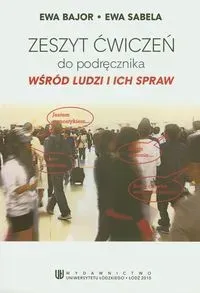 Wśród ludzi i ich spraw Zeszyt ćwiczeń