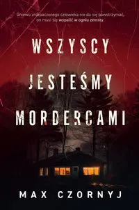 Wszyscy jesteśmy mordercami DL