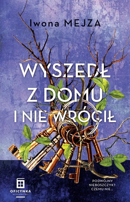 Wyszedł z domu i nie wrócił