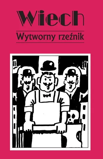 Wytworny rzeźnik