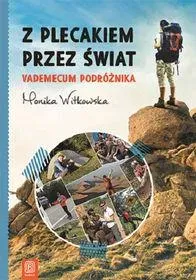 Z plecakiem przez świat. Vademecum podróżnika