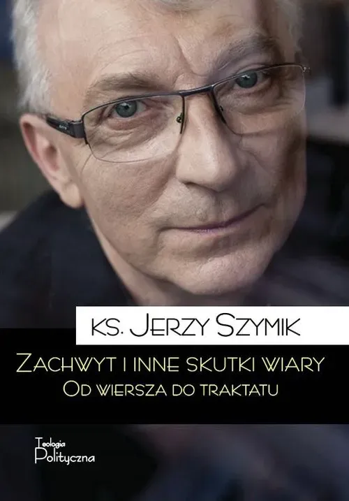 Zachwyt i inne skutki wiary