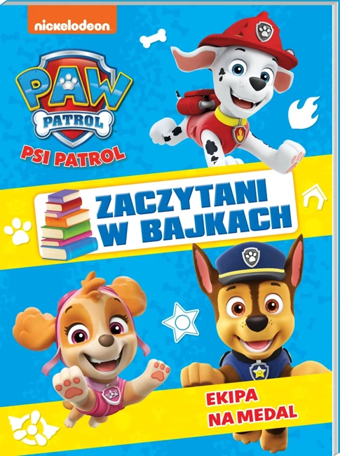 Zaczytani w bajkach. Psi Patrol. Ekipa na medal Zaczytani w bajkach