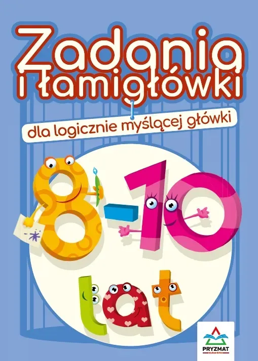 Zadania i łamigłówki dla logicznie myślącej główki 8-10 lat wyd. 3