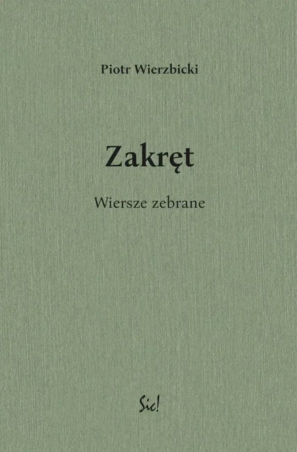 Zakręt. Wiersze zebrane