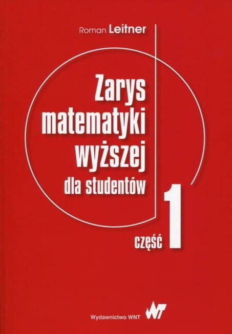 Zarys Matematyki Wyższej Dla Studentów Część 1