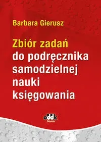 Zbiór zadań do podręcznika samodzielnej nauki księgowania