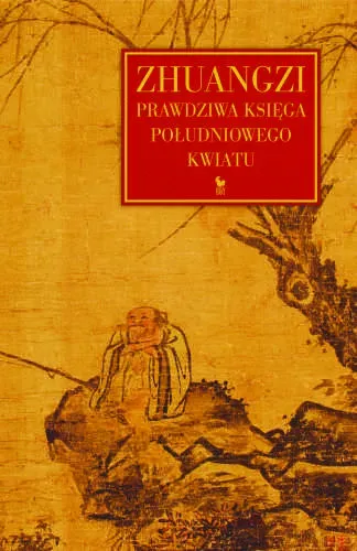 Zhuangzi Prawdziwa Księga Południowego Kwiatu (dodruk 2021)