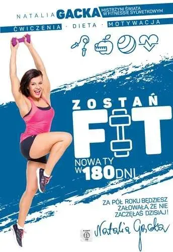 Zostań fit. Nowa ty w 180 dni