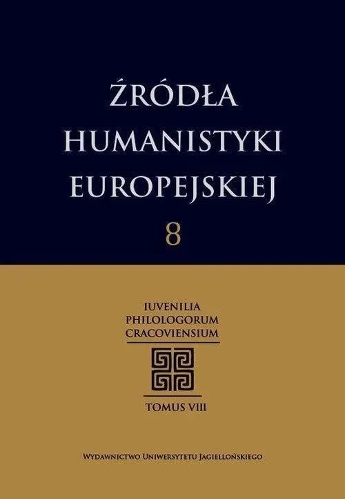 Źródła humanistyki europejskiej Tom 8