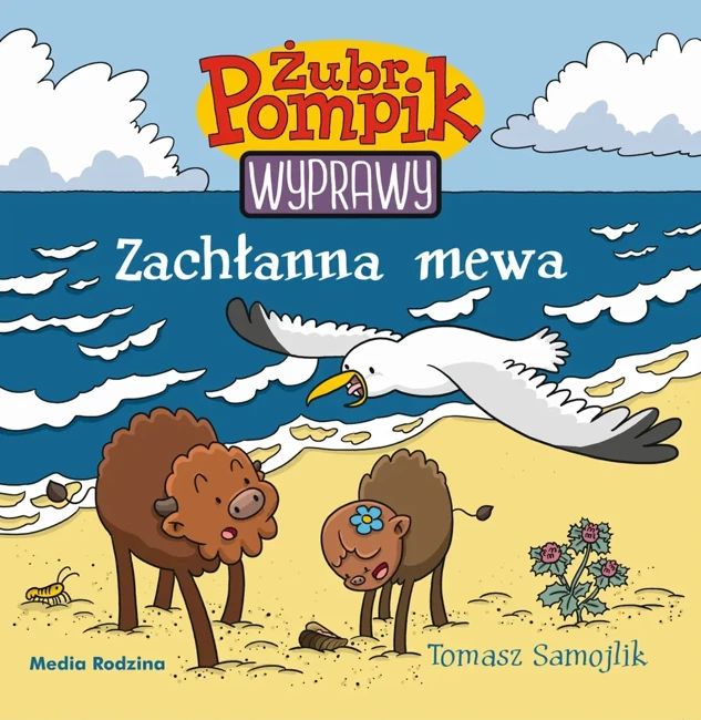 Żubr Pompik. Wyprawy. Tom 6. Zachłanna mewa