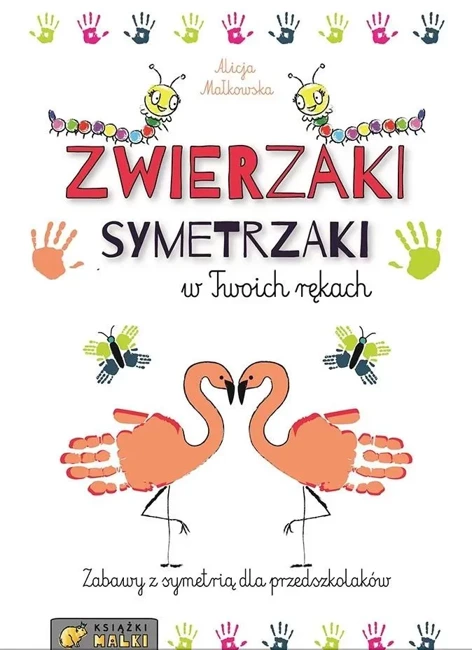 Zwierzaki Symetrzaki w Twoich rękach