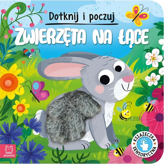 Zwierzęta na łące. Dotknij i poczuj. Książeczka sensoryczna