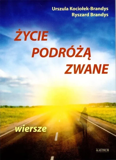 Życie podróżą zwane