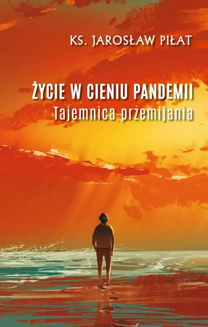 Życie w cieniu pandemii