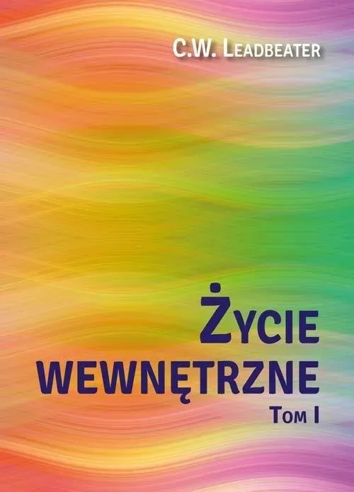 Życie wewnętrzne Tom 1