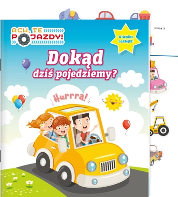 Ach, Te Pojazdy! cz.1 Dokąd dziś pojedziemy?