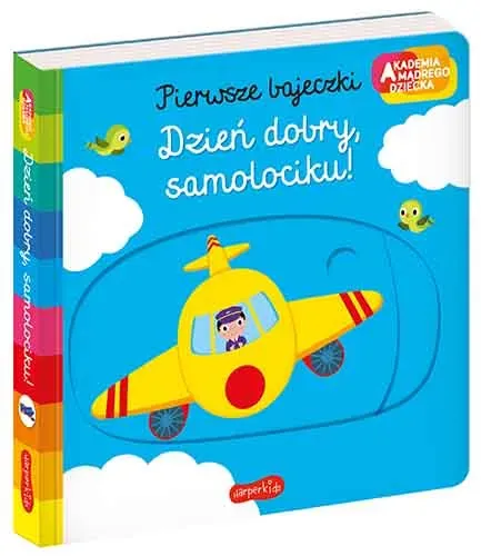 Akademia mądrego dziecka. Dzień dobry samolociku