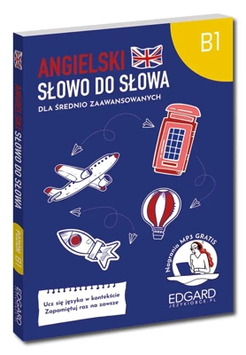 Angielski. Słowo do słowa. Poziom B1