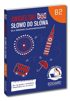 Angielski. Słowo do słowa dla średnio zaawansowanych B2